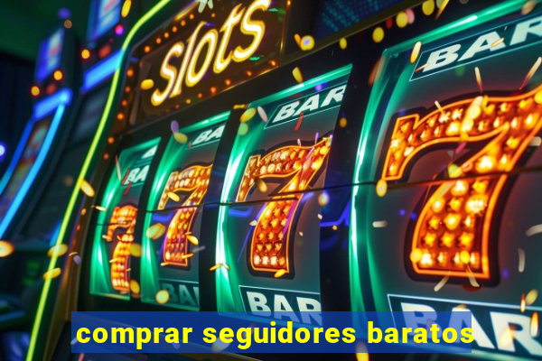 comprar seguidores baratos